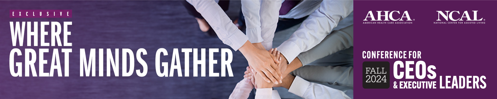 AHCA/NCAL Conference for CEOs and Executive Leaders